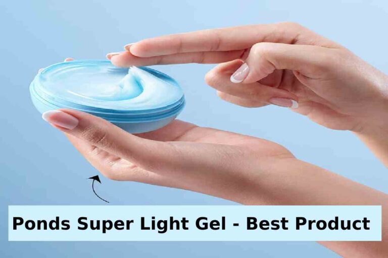 Ponds Super Light Gel – Best Product